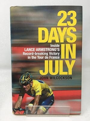 23 Days in July: Inside Lance Armstrong's Battle to Win a Sixth Tour De France