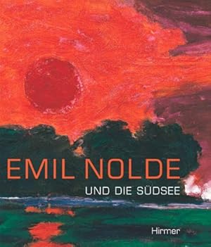 Bild des Verk�ufers f�r Emil Nolde und die S�dsee zum Verkauf von Libro Co. Italia Srl