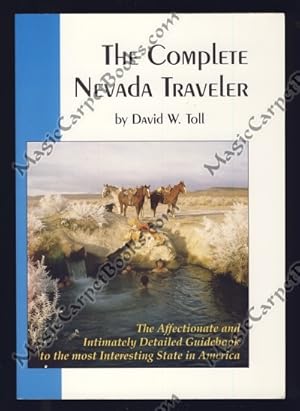 Bild des Verkufers fr The Complete Nevada Traveler zum Verkauf von Magic Carpet Books