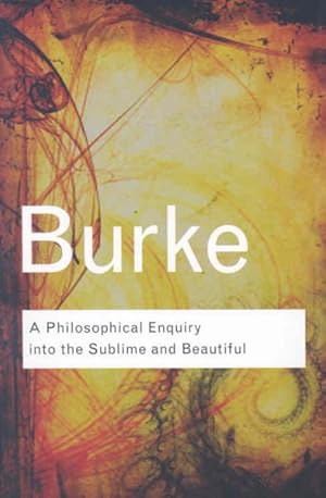 Seller image for Philosophical Enquiry into the Origin of Our Ideas of the Sublime and Beautiful for sale by GreatBookPrices