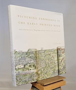 Seller image for Picturing Experience in the Early Printed Book: Breydenbach's Peregrinatio from Venice to Jerusalem for sale by Henniker Book Farm and Gifts