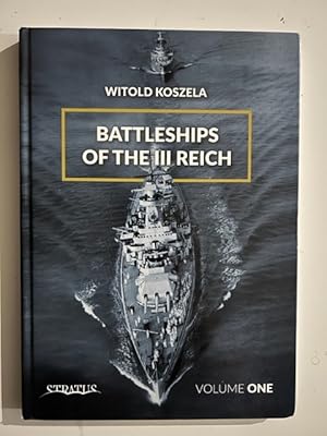 Battleships of the III Reich. Volume One