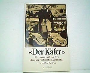 Imagen del vendedor de Der Kfer - Der ungewhnliche Weg eines ungewhnlichen Automobils. a la venta por Antiquariat Kirchheim