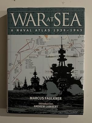 War at Sea: A Naval Atlas, 1939-1945