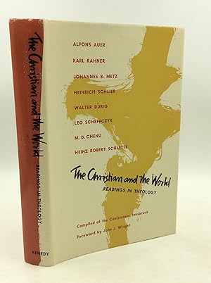 Seller image for THE CHRISTIAN AND THE WORLD: Readings in Theology for sale by Kubik Fine Books Ltd., ABAA