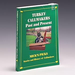 Bild des Verkufers fr Turkey Callmakers Past and Present Mick's Picks: Stories and History of Callmakers zum Verkauf von Salish Sea Books