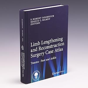 Seller image for Limb Lengthening and Reconstruction Surgery Case Atlas: Trauma   Foot and Ankle for sale by Salish Sea Books