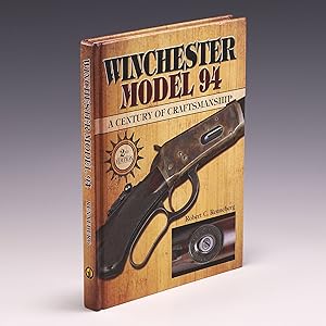 Seller image for Winchester Model 94: A Century of Craftsmanship for sale by Salish Sea Books