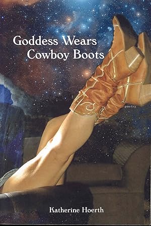 Image du vendeur pour Goddess Wears Cowboy Boots mis en vente par Bookmarc's