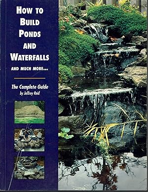 How to Build Ponds and Waterfalls: The Complete Guide