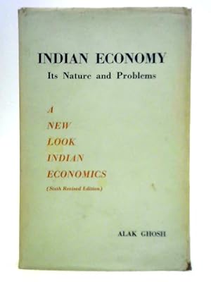 Seller image for Indian Economy, Its Nature and Problems: a New-look Indian Economics for sale by World of Rare Books