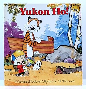 Seller image for YUKON HO! A Calvin and Hobbes Collection for sale by Rare Book Cellar