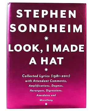 LOOK, I MADE A HAT: COLLECTED LYRICS (1981-2011) WITH ATTENDANT COMMENTS, AMPLIFICATIONS, DOGMAS,...