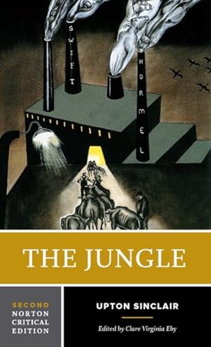 Immagine del venditore per Jungle : An Authoritative Text, Contexts and Backgrounds, Upton Sinclair and Literary Progressivism venduto da GreatBookPricesUK