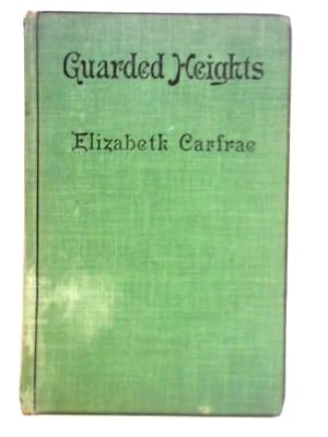 Imagen del vendedor de Guarded Heights a la venta por World of Rare Books