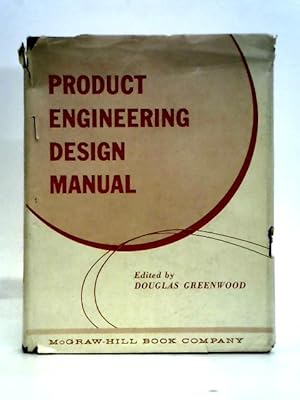 Bild des Verkufers fr Product Engineering Design Manual zum Verkauf von World of Rare Books