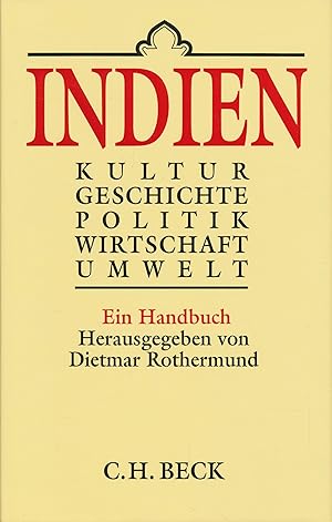 Bild des Verkufers fr Indien. Kultur, Geschichte, Politik, Wirtschaft, Umwelt. Ein Handbuch. zum Verkauf von Antiquariat Bernhardt