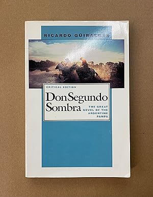 Imagen del vendedor de Don Segundo Sombra (The Pittsburgh Editions of Latin American Literature) a la venta por Fahrenheit's Books