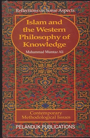 Imagen del vendedor de ISLAM AND THE WESTERN PHILOSOPHY OF KNOWLEDGE a la venta por Easton's Books, Inc.