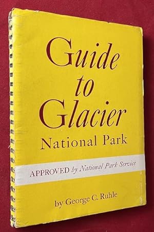 Immagine del venditore per Guide to Glacier National Park (SCARCE Original 1949 Spiral Binding) venduto da Back in Time Rare Books, ABAA, FABA