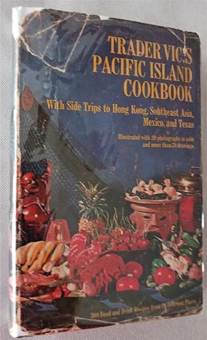 Seller image for Trader Vic's Pacific Island Cookbook, with Side Trips to Hong Kong, Southeast Asia, Mexico, and Texas for sale by Gargoyle Books, IOBA