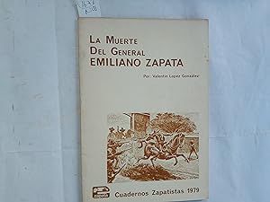 Imagen del vendedor de La muerte del General Emiliano Zapata. a la venta por Librería "Franz Kafka" México.