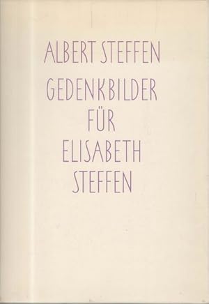 Gedenkbilder für Elisabeth Steffen Mappenwerk mit Texten und 12 Aquarellwiedergaben