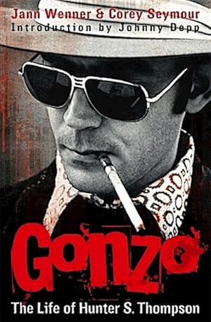 Immagine del venditore per Gonzo: The Life Of Hunter S. Thompson venduto da AHA-BUCH GmbH