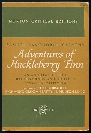 Bild des Verkufers fr Adventures of Huckleberry Finn: An Annotated Text, Backgrounds and Sources, Essays in Criticism zum Verkauf von Between the Covers-Rare Books, Inc. ABAA