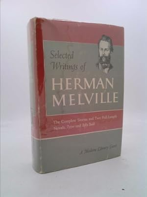 Imagen del vendedor de Selected writings of Herman Melville: complete short stories, Typee [and] Billy Budd, foretopman (The Modern library of the world's best books) a la venta por ThriftBooksVintage