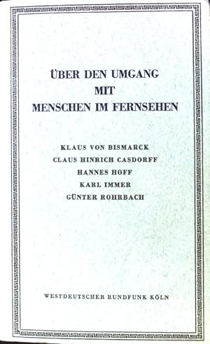 Seller image for ber den Umgang mit Menschen im Fernsehen; for sale by books4less (Versandantiquariat Petra Gros GmbH & Co. KG)