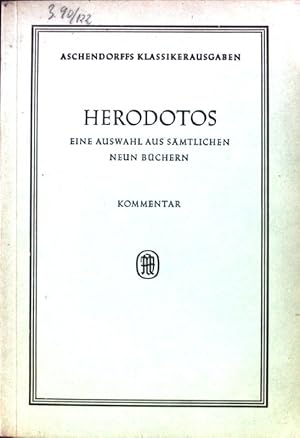 Immagine del venditore per Herodotos: eine Auswahl aus smtlichen neun Bchern; Aschendorffs Sammlung lateinischer und griechischer Klassiker; venduto da books4less (Versandantiquariat Petra Gros GmbH & Co. KG)