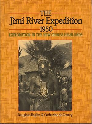 The Jimi River Expedition 1950. Exploration in the New Guinea Highlands.