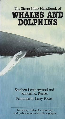 Image du vendeur pour The Sierra Club handbook of whales and dolphins. mis en vente par Andrew Isles Natural History Books