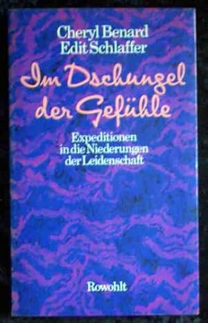 Seller image for Im Dschungel der Gefhle. Expeditionen in die Niederungen der Leidenschaft. for sale by Gabis Bcherlager