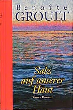 Imagen del vendedor de Salz auf unserer Haut: Roman a la venta por Gabis Bcherlager