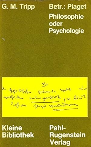 Betr.: Piaget. Philosophie oder Psychologie. Idee und Grenzen der genetischen Epistemologie von J...
