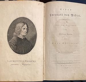 Leben Lorenzo's von Medici aus dem Englischen des William Roscoe, von Kurt Sprengel. De' Medici, ...