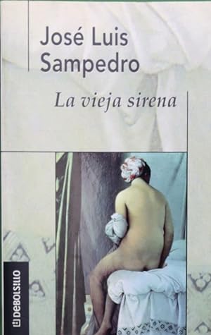Imagen del vendedor de La vieja sirena a la venta por Librería Alonso Quijano