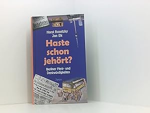 Bild des Verkufers fr Haste schon jehrt?: Berliner Merk- und Denkwrdigkeiten zum Verkauf von Book Broker