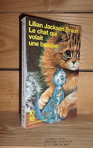 Bild des Verkufers fr LE CHAT QUI VOLAIT UNE BANQUE - (the cat who robbed a bank) zum Verkauf von Planet's books