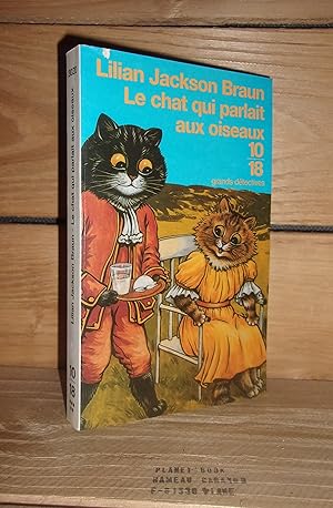 Imagen del vendedor de LE CHAT QUI PARLAIT AUX OISEAUX - (the cat who sang for the birds) a la venta por Planet's books