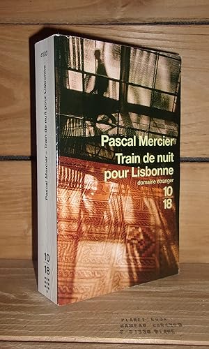 Bild des Verkufers fr TRAIN DE NUIT POUR LISBONNE - (nachtzug nach lissabon) zum Verkauf von Planet's books