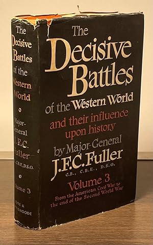 Bild des Verkufers fr The Decisive Battles of the Western World _ and their influence upon history _Volume 3 _From the American Civil War to the end of the Second World War zum Verkauf von San Francisco Book Company