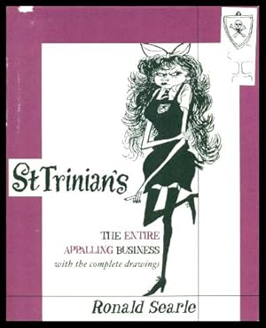 Seller image for ST. TRINIAN'S - The Entire Appalling Business with the Complete Drawings for sale by W. Fraser Sandercombe