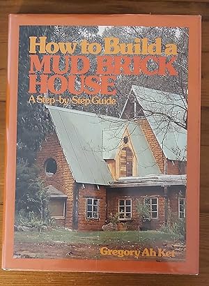 HOW TO BUILD A MUD BRICK HOUSE A Step by Step Guide