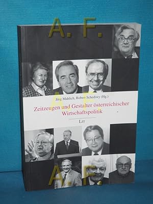 Seller image for Zeitzeugen und Gestalter sterreichischer Wirtschaftspolitik (Wirtschaft Band 3) Jrg Mahlich, Robert Schediwy (Hg.) / Austria: Forschung und Wissenschaft for sale by Antiquarische Fundgrube e.U.