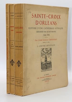 Bild des Verkufers fr Sainte-Croix d'Orlans. Histoire d'une cathdrale gothique rdifie par les Bourbons (1599-1829). zum Verkauf von Librairie Le Trait d'Union sarl.