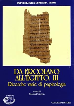 Bild des Verkufers fr Da Ercolano all'Egitto. - III - Ricerche varie di Papirologia. zum Verkauf von Librairie Le Trait d'Union sarl.