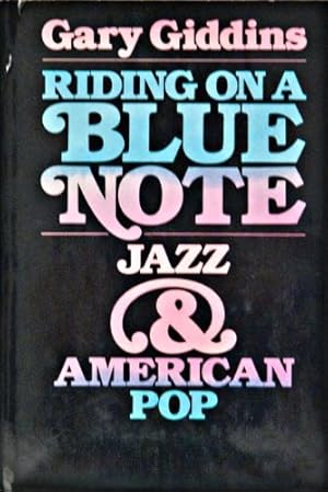 Immagine del venditore per Riding on a Blue Note: Jazz and American Pop venduto da WeBuyBooks